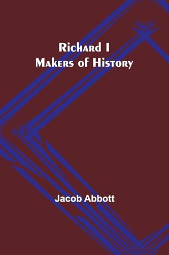 Abbott - Richard I; Makers of History - New paperback or softback