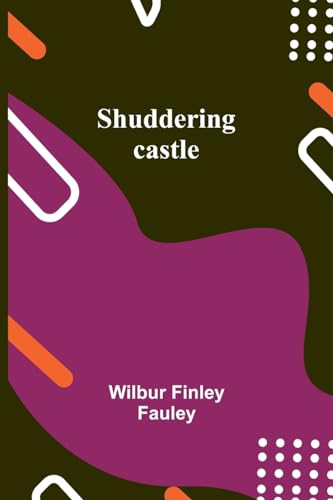 Fauley - Shuddering castle - New paperback or softback