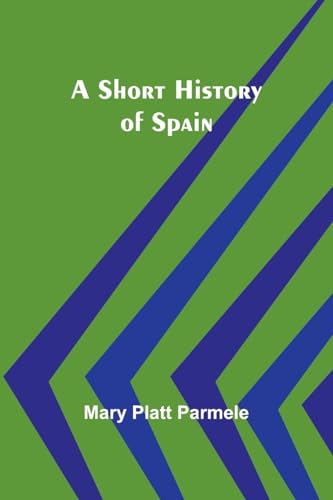 Parmel - A Short History of Spain - New paperback or softback