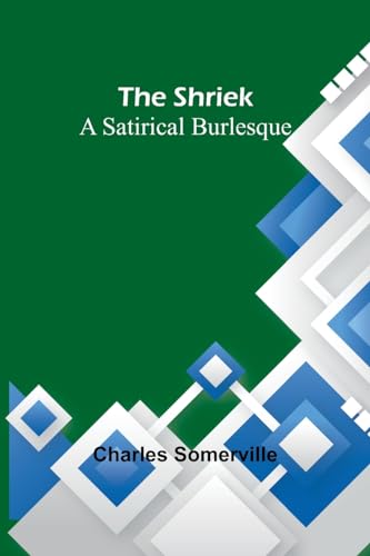 Somervill - Shriek: A Satirical Burlesque - New paperback or softback