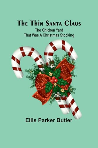 Butler - Thin Santa Claus: The Chicken Yard That Was a Christmas Stock