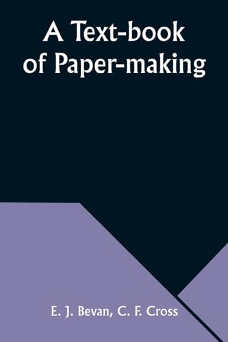 Bevan - A Text-book of Paper-making - New paperback or softback
