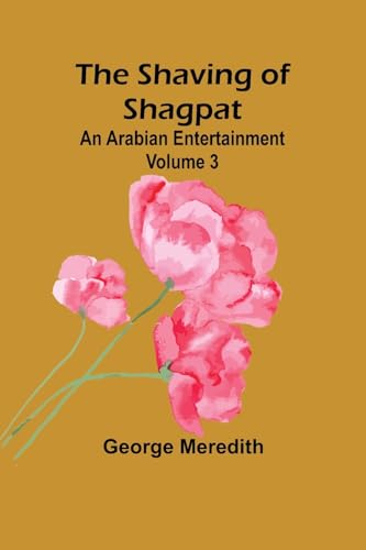 Meredit - Shaving of Shagpat; an Arabian entertainment - Volume 3 - Ne