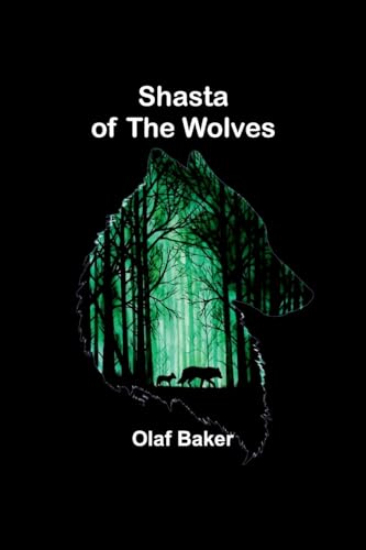 Baker - Shasta of the Wolves - New paperback or softback