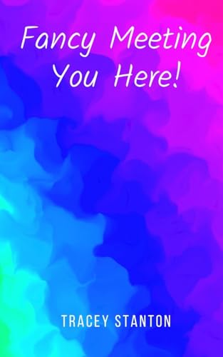 Stanton - Fancy Meeting You Here! - New paperback or softback