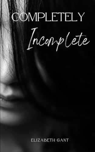 Gant - Completely Incomplete - New paperback or softback
