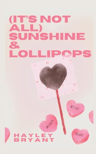 Bryant - (It's not all) sunshine and lollipops - New paperback or soft