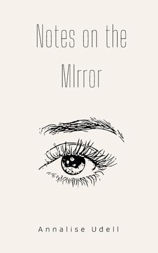 Udell - Notes on the Mirror - New paperback or softback