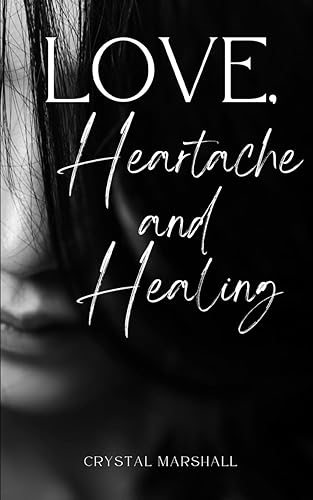 Marshall - Love, Heartache and Healing - New paperback or softback
