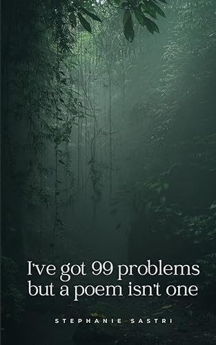 Sastri - I've got 99 problems but a poem isn't one - New paperback or