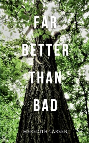 Larsen - Far Better Than Bad - New paperback or softback