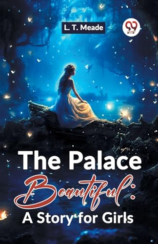 Mead - Palace Beautiful: A Story For Girls - New paperback or softback