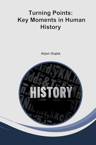 Gupta - Turning Points: Key Moments in Human History - New paperback o