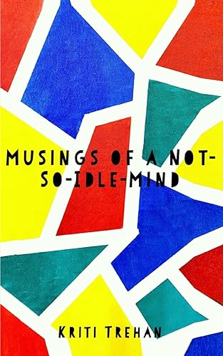 rehan - Musings of a Not-So-Idle Mind - New paperback or softback