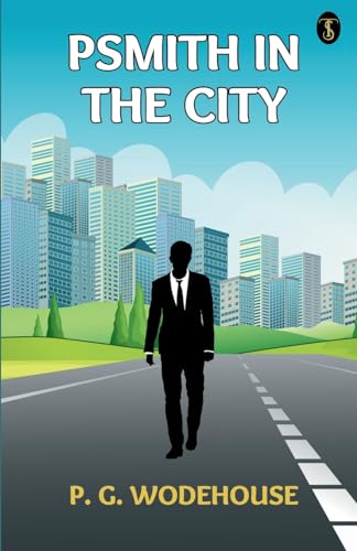 Wodehous - Psmith In The City - New paperback or softback