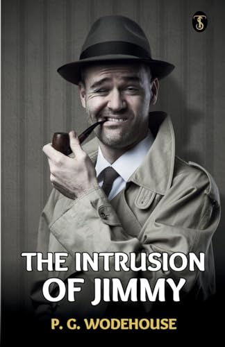 Wodehous - Intrusion Of Jimmy - New paperback or softback