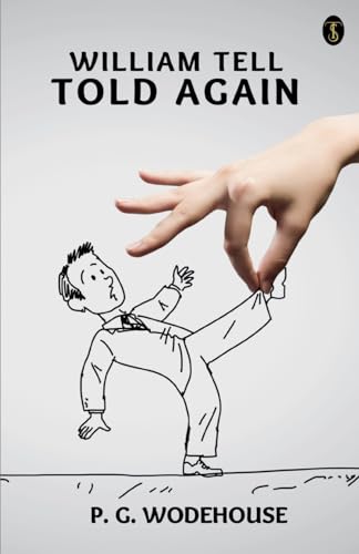 Wodehous - William Tell Told Again - New paperback or softback