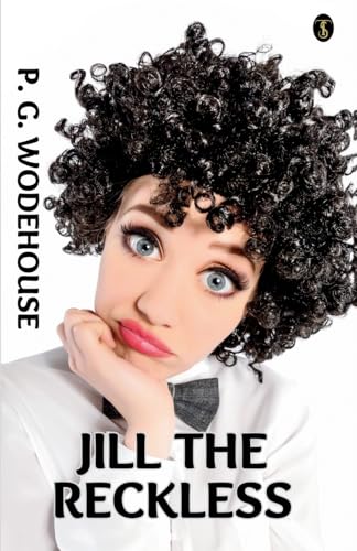 Wodehous - Jill The Reckless - New paperback or softback