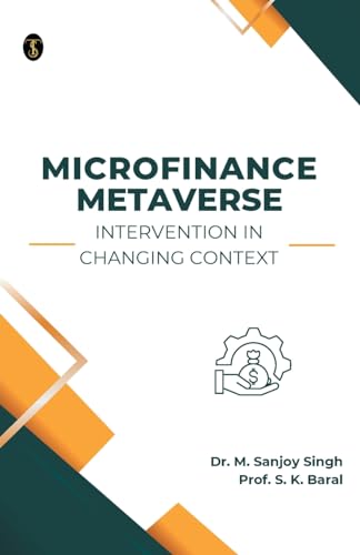 Sing - Microfinance Metaverse  Intervention in Changing Context - New