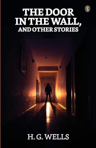Wells - Door In The Wall And Other Stories - New paperback or softback