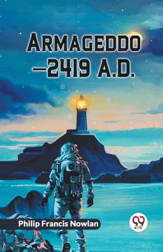Francis Nowlan Phili - Armageddon-2419 A.D. - New paperback or softbac