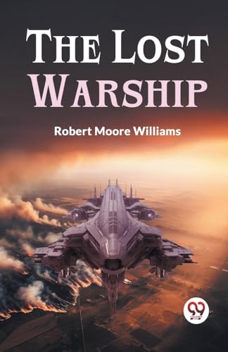 Moore Williams Rober - Lost Warship - New paperback or softback