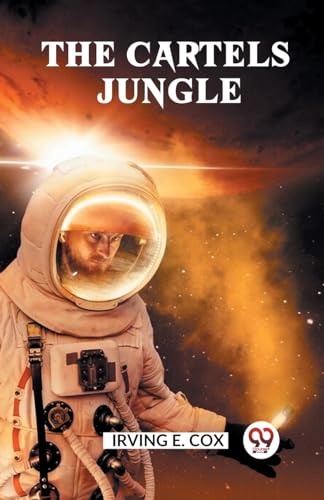 E. Cox Irving - Cartels Jungle - New paperback or softback