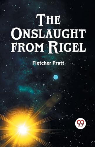 Pratt Fletcher - Onslaught from Rigel - New paperback or softback