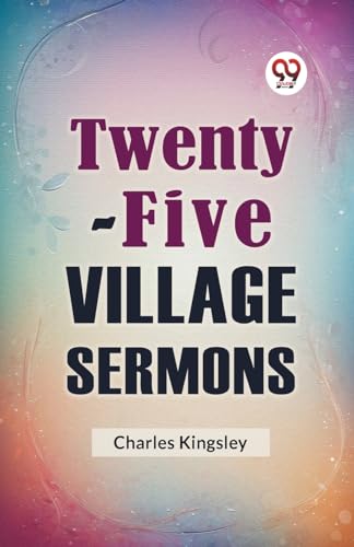Kingsley Charles - Twenty-Five Village Sermons - New paperback or soft