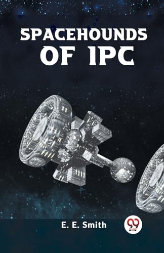 E. Smith E. - Spacehounds of IPC - New paperback or softback