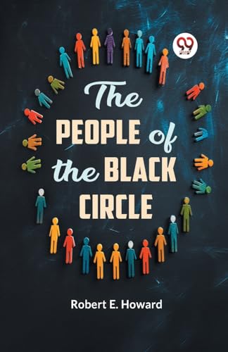 E. Howard Robert - People of the Black Circle - New paperback or softb