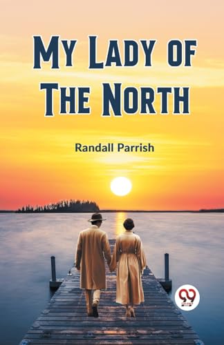 Parrish Randall - My Lady of the North - New paperback or softback
