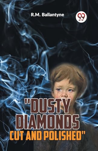 Ballantyn - "Dusty Diamonds Cut And Polished" - New paperback or softb