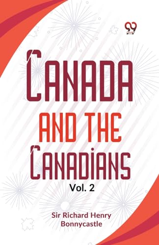 Henry Bonnycastl - Canada And The Canadians Vol. 2 - New paperback or