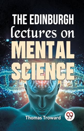 roward - Edinburgh Lectures On Mental Science - New paperback or softb