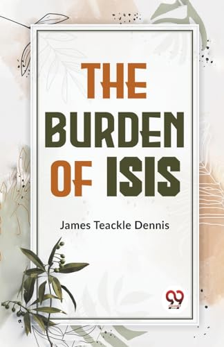 ackle Dennis - Burden Of Isis - New paperback or softback