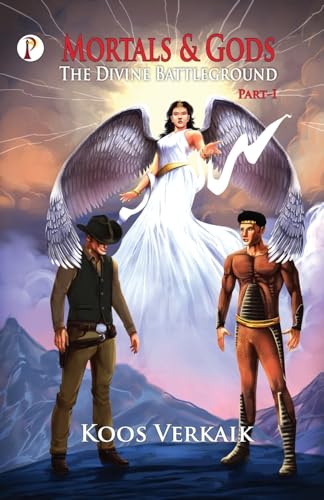 Verkaik - MORTALS and GODS: The Divine Battleground Part-I - New paper
