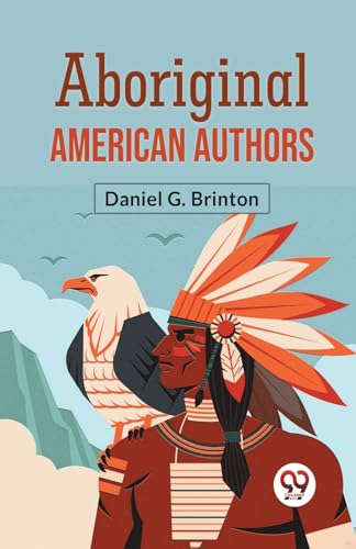 G. Brinton Daniel - Aboriginal American Authors - New paperback or sof