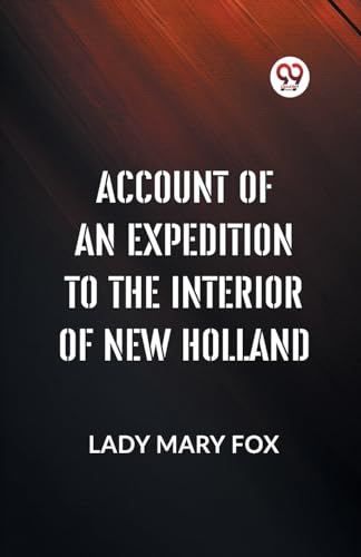 MARY FOX LADY - Account Of An Expedition To The Interior Of New Hollan