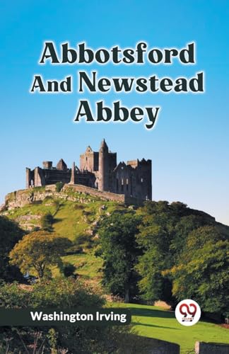 Irving Washington - Abbotsford And Newstead Abbey - New paperback or s