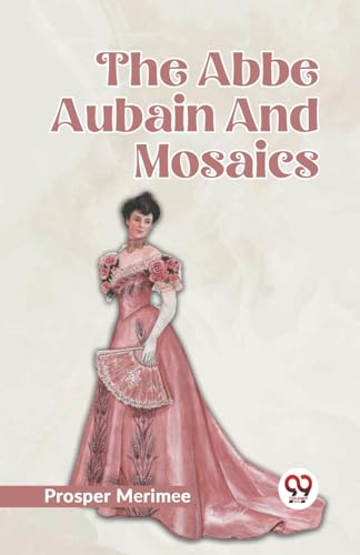 MERIMEE PROSPER - Abbe Aubain And Mosaics - New paperback or softback