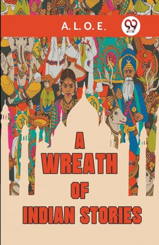 L. O. E. A. - A Wreath Of Indian Stories - New paperback or softback
