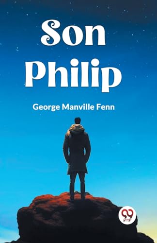 Manville Fenn Georg - Son Philip - New paperback or softback