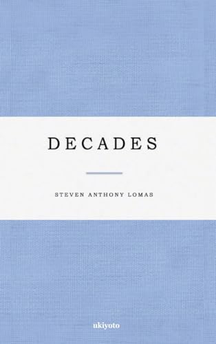 Anthony Lomas - Decades - New hardback or cased book