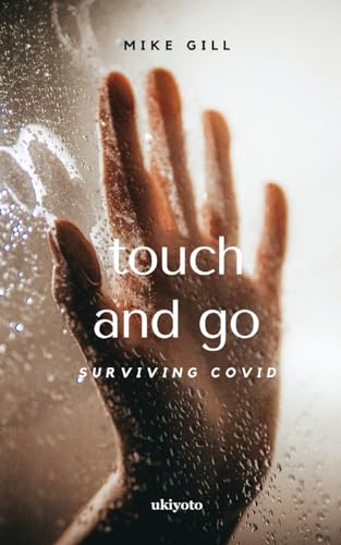 Mike Gill - TOUCH AND GO - New paperback or softback