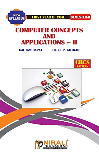 Prof. Bapat - COMPUTER CONCEPTS AND APPLICATIONS -- II - New paperback