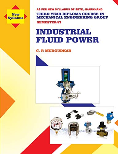 Murgudkar - Industrial Fluid Power (Subject Code MEC 605) - New paperb