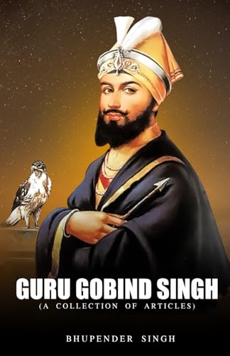 Sing - GURU GOBIND  (A COLLECTION OF ARTICLES) - New paperback or soft