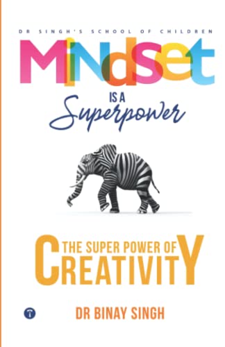 Sing - Mindset is a Superpower   The Superpower of Creativity - New pa