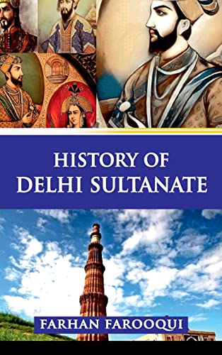Farooqui - History of Delhi Sultanate - New hardback or cased book